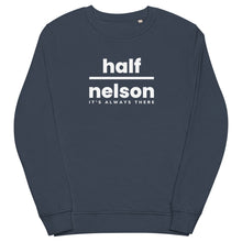 Load image into Gallery viewer, Wrestling Half Nelson It's Always There Sweatshirt