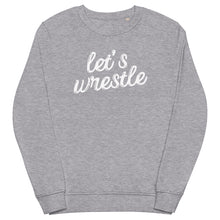 Load image into Gallery viewer, Let's Wrestle Sweatshirt