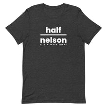 Load image into Gallery viewer, Wrestling Half Nelson (It's Always There) T-Shirt