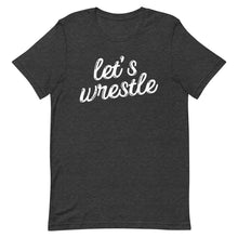 Load image into Gallery viewer, Let's Wrestle T-Shirt