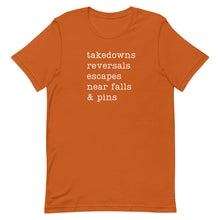 Load image into Gallery viewer, Takedowns, Reversals, Escapes, Near Falls & Pins T-Shirt