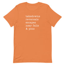 Load image into Gallery viewer, Takedowns, Reversals, Escapes, Near Falls & Pins T-Shirt