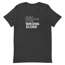 Load image into Gallery viewer, Wrestling Easily Distracted by the Wrong Score T-Shirt