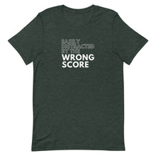 Load image into Gallery viewer, Wrestling Easily Distracted by the Wrong Score T-Shirt