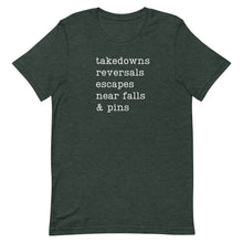 Load image into Gallery viewer, Takedowns, Reversals, Escapes, Near Falls & Pins T-Shirt