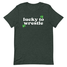 Load image into Gallery viewer, Lucky to Wrestle T-Shirt