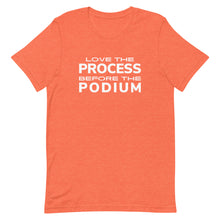 Load image into Gallery viewer, Wrestling Love the Process Before the Podium T-Shirt