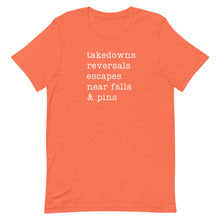Load image into Gallery viewer, Takedowns, Reversals, Escapes, Near Falls & Pins T-Shirt