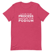 Load image into Gallery viewer, Wrestling Love the Process Before the Podium T-Shirt