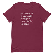 Load image into Gallery viewer, Takedowns, Reversals, Escapes, Near Falls & Pins T-Shirt