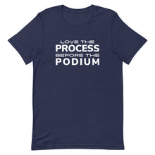 Load image into Gallery viewer, Wrestling Love the Process Before the Podium T-Shirt