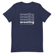 Load image into Gallery viewer, Wrestling Is My Favorite Season T-Shirt
