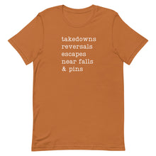 Load image into Gallery viewer, Takedowns, Reversals, Escapes, Near Falls & Pins T-Shirt
