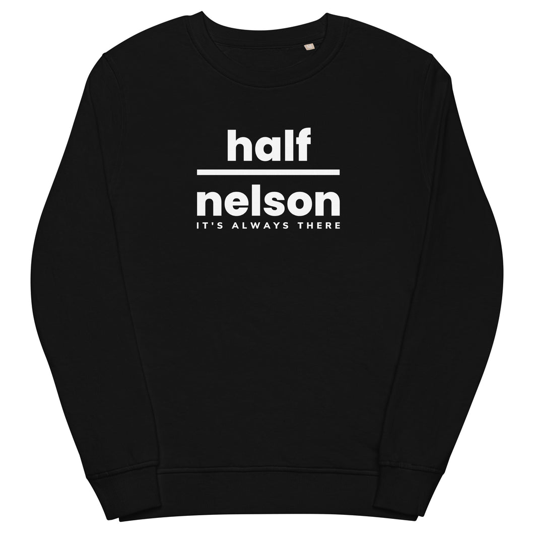 Wrestling Half Nelson It's Always There Sweatshirt