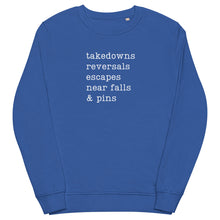 Load image into Gallery viewer, Wrestling Takedowns, Reversals, Escapes, Near Falls &amp; Pins Sweatshirt
