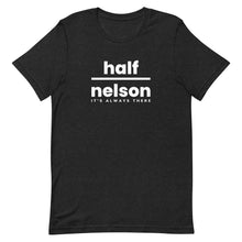 Load image into Gallery viewer, Wrestling Half Nelson (It&#39;s Always There) T-Shirt
