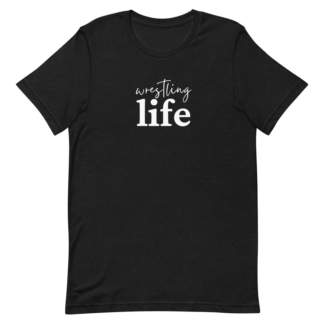 Wrestling Life T-Shirt