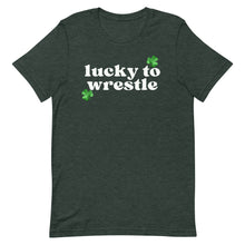 Load image into Gallery viewer, Lucky to Wrestle T-Shirt

